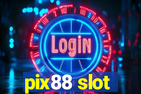 pix88 slot